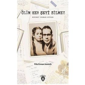 Ölüm Her Şeyi Silmez - Filiz Erman Immich