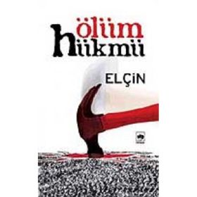 ÖLÜM HÜKMÜ - ELÇİN EFENDIYEV