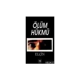 ÖLÜM HÜKMÜ - ELÇİN EFENDIYEV