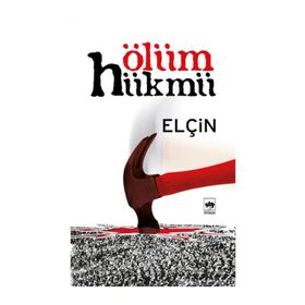 ÖLÜM HÜKMÜ - ELÇİN EFENDIYEV