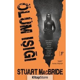 Ölüm Işığı - Stuart MacBride