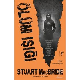 Ölüm Işığı - Stuart MacBride