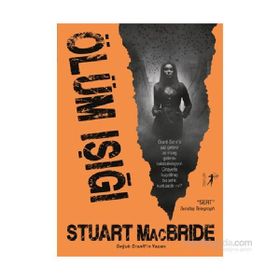Ölüm Işığı - Stuart MacBride