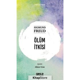 Ölüm İtkisi - Sigmund Freud