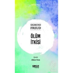 Ölüm İtkisi - Sigmund Freud