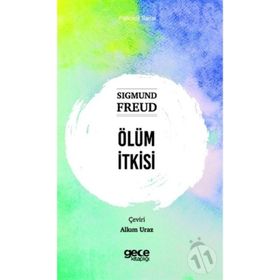 Ölüm İtkisi - Sigmund Freud