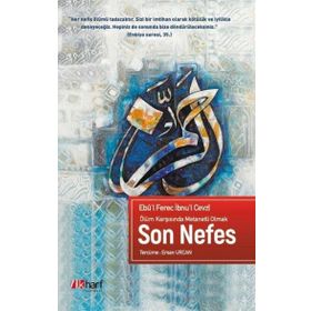 Ölüm Karşısında Metanetli Olmak Son Nefes - Ebu'l Ferec İbnu'l Cevzi