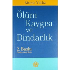 Ölüm Kaygısı ve Dindarlık - Murat Yıldız