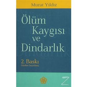 Ölüm Kaygısı ve Dindarlık - Murat Yıldız
