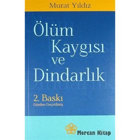 Ölüm Kaygısı ve Dindarlık - Murat Yıldız