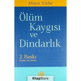 Ölüm Kaygısı ve Dindarlık - Murat Yıldız