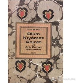ÖLÜM KIYAMET AHIRET - İMAM ŞARANİ