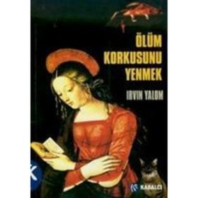 ÖLÜM KORKUSUNU YENMEK - IRVIN D. YALOM