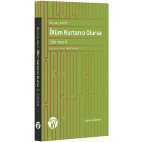Ölüm Kurtarıcı Olursa - Bozarg Alevi