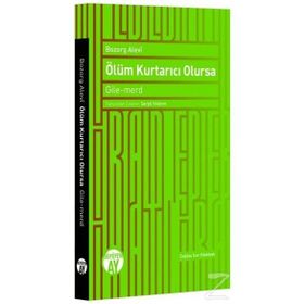 Ölüm Kurtarıcı Olursa - Bozorg Alevi