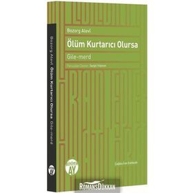 Ölüm Kurtarıcı Olursa - Bozorg Alevi