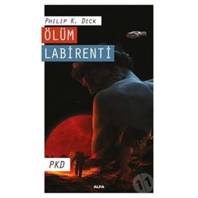 Ölüm Labirenti - Pkd Phılıp K. Dıck