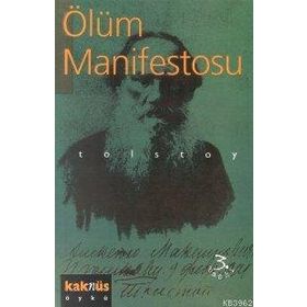 ÖLÜM MANIFESTOSU - LEV NİKOLAYEVİÇ TOLSTOY