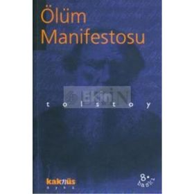 ÖLÜM MANIFESTOSU - LEV NİKOLAYEVİÇ TOLSTOY