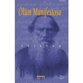 ÖLÜM MANIFESTOSU - LEV NİKOLAYEVİÇ TOLSTOY