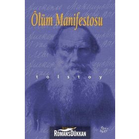 ÖLÜM MANIFESTOSU - LEV NİKOLAYEVİÇ TOLSTOY