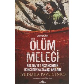 Ölüm Meleği - Bir Sovyet Nişancısının İkinci Dünya Savaşı Anıları