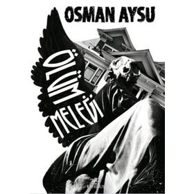 Ölüm Meleği - Osman Aysu