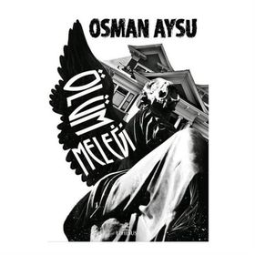 Ölüm Meleği - Osman Aysu