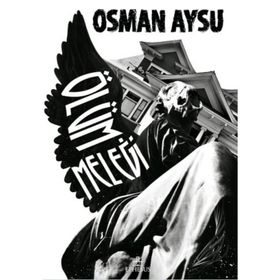 Ölüm Meleği - Osman Aysu