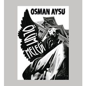 Ölüm Meleği - Osman Aysu