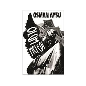 Ölüm Meleği - Osman Aysu
