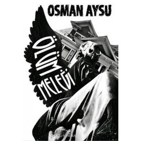 Ölüm Meleği - Osman Aysu