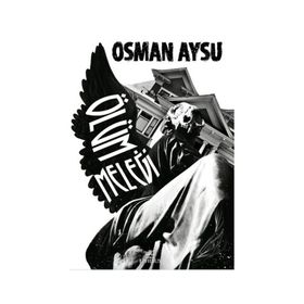 Ölüm Meleği - Osman Aysu