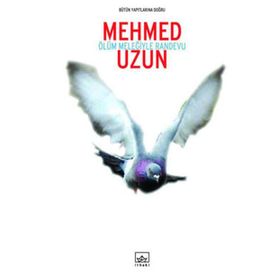 ÖLÜM MELEĞİYLE RANDEVU - MEHMED UZUN