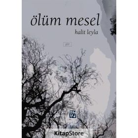 Ölüm Mesel - Halit Leyla