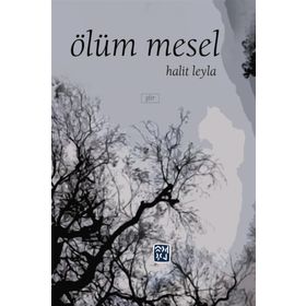 Ölüm Mesel - Halit Leyla