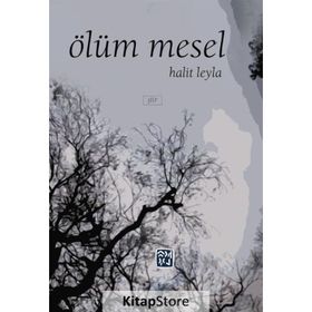 Ölüm Mesel - Halit Leyla