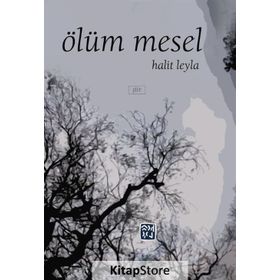 Ölüm Mesel - Halit Leyla