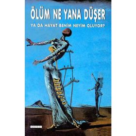 Ölüm Ne Yana Düşer / Kolektif