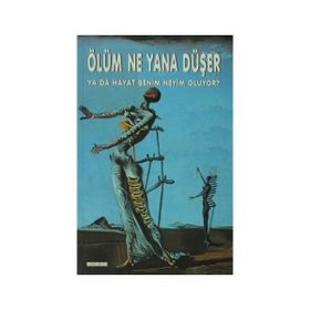 Ölüm Ne Yana Düşer / Kolektif