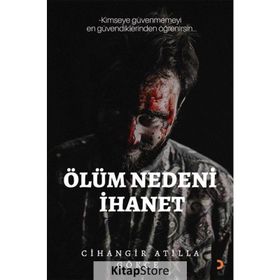Ölüm Nedeni İhanet - Cihangir Atilla Gökçe