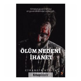 Ölüm Nedeni İhanet - Cihangir Atilla Gökçe