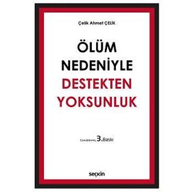 Ölüm Nedeniyle Destekten Yoksunluk Ciltli - Ahmet Çelik