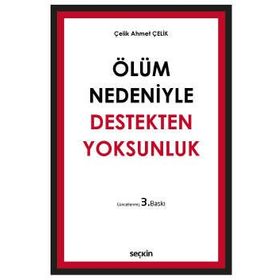 Ölüm Nedeniyle Destekten Yoksunluk Ciltli - Ahmet Çelik