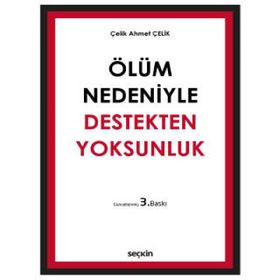 Ölüm Nedeniyle Destekten Yoksunluk Ciltli - Ahmet Çelik