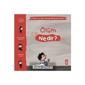Ölüm Nedir - Yaman ve Onun Bitmek Bilmeyen Soruları - Gwenaelle Boulet