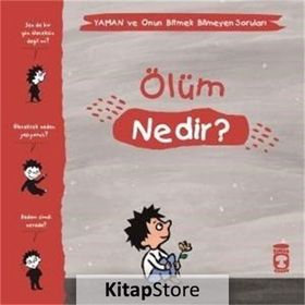 Ölüm Nedir - Yaman ve Onun Bitmek Bilmeyen Soruları - Gwenaelle Boulet