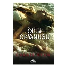 Ölüm Okyanusu - Carrie Ryan