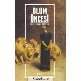 Ölüm Öncesi - İlker Nuri Öztürk