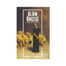 Ölüm Öncesi - İlker Nuri Öztürk